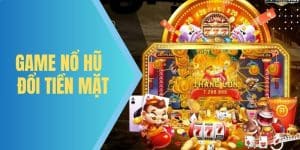 Game nổ hũ đổi tiền mặt - Cảm xúc thăng hoa khi trúng Jackpot tại Jun88